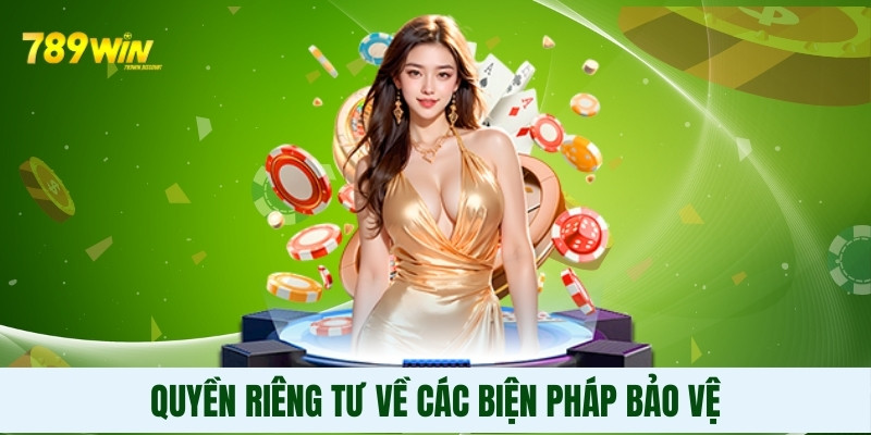 Quyền riêng tư về các biện pháp bảo vệ Quyền riêng tư về các biện pháp bảo vệ