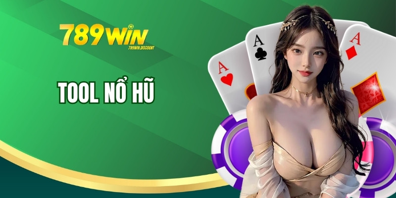 Tool Nổ Hũ - Bí Quyết Tăng Cơ Hội Thắng Lớn Trong Game Slot